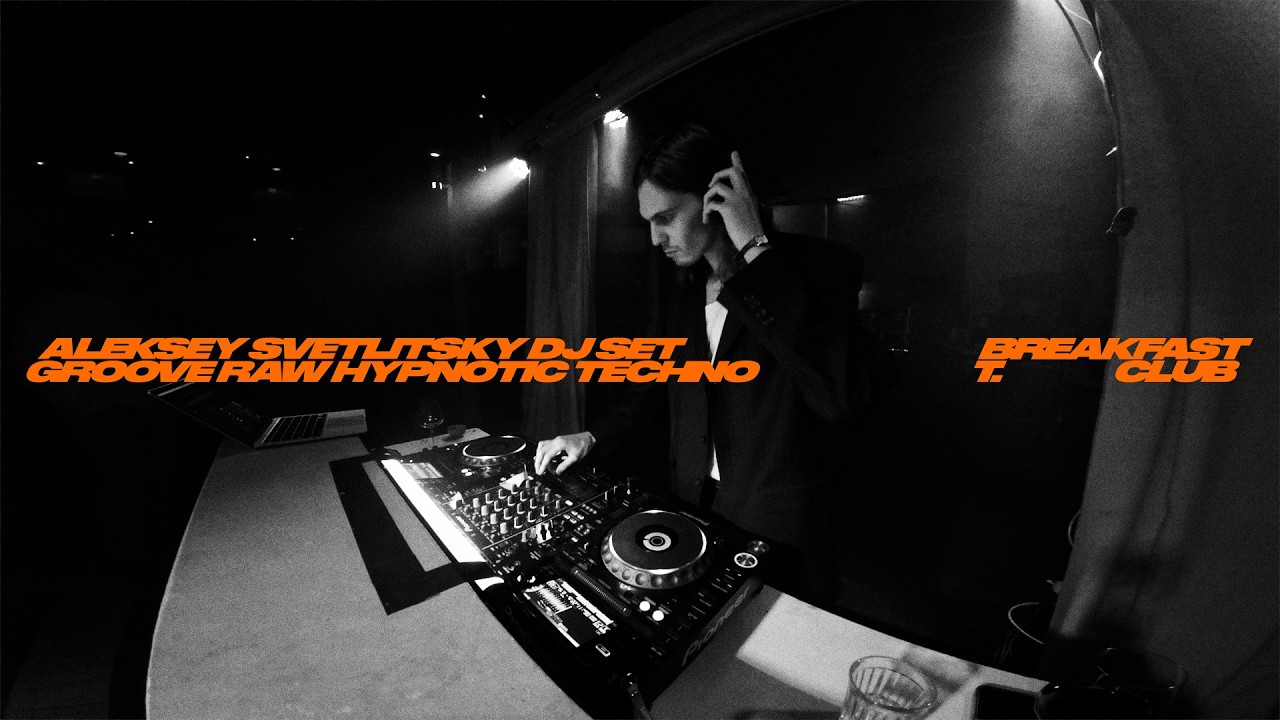 Aleksey Svetlitsky — Hypnotic, Raw, Groove Techno DJ set. Breakfast T. Club (BT.C) — Techno Platform