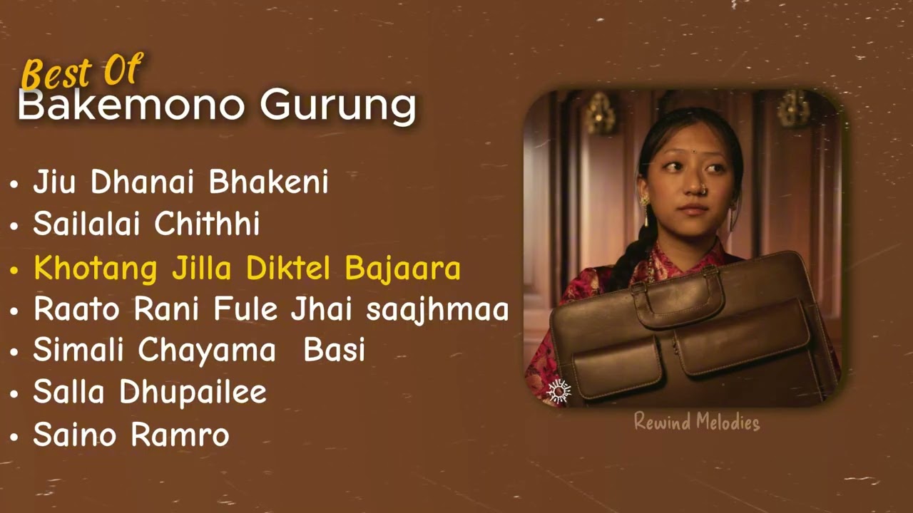 Bakemono Gurung Top song collections (2026)