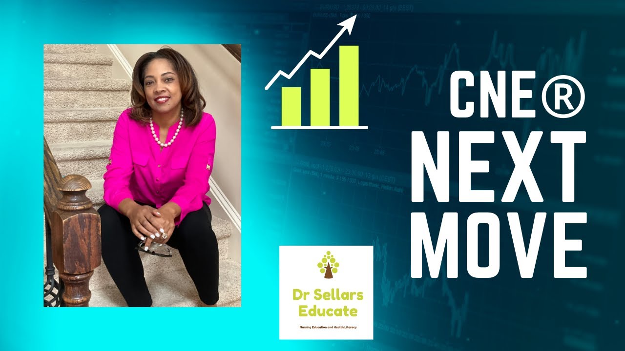 Certified Nurse Educator-CNE&reg; Next Move: Episode 57