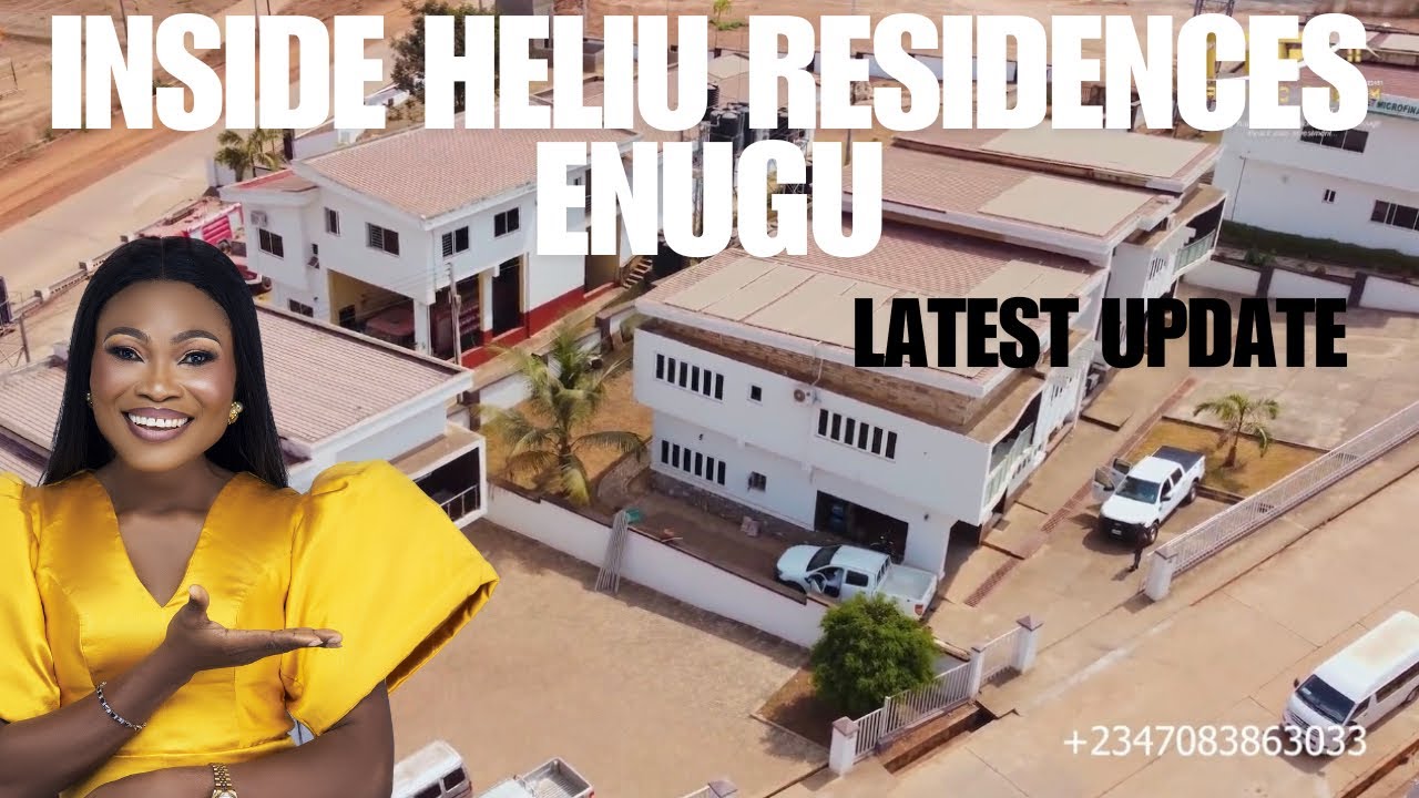 UPDATE ON HELIU RESIDENCES, ENUGU | INSIDE THE 1.2M SQM HELIU RESIDENCES, ENUGU