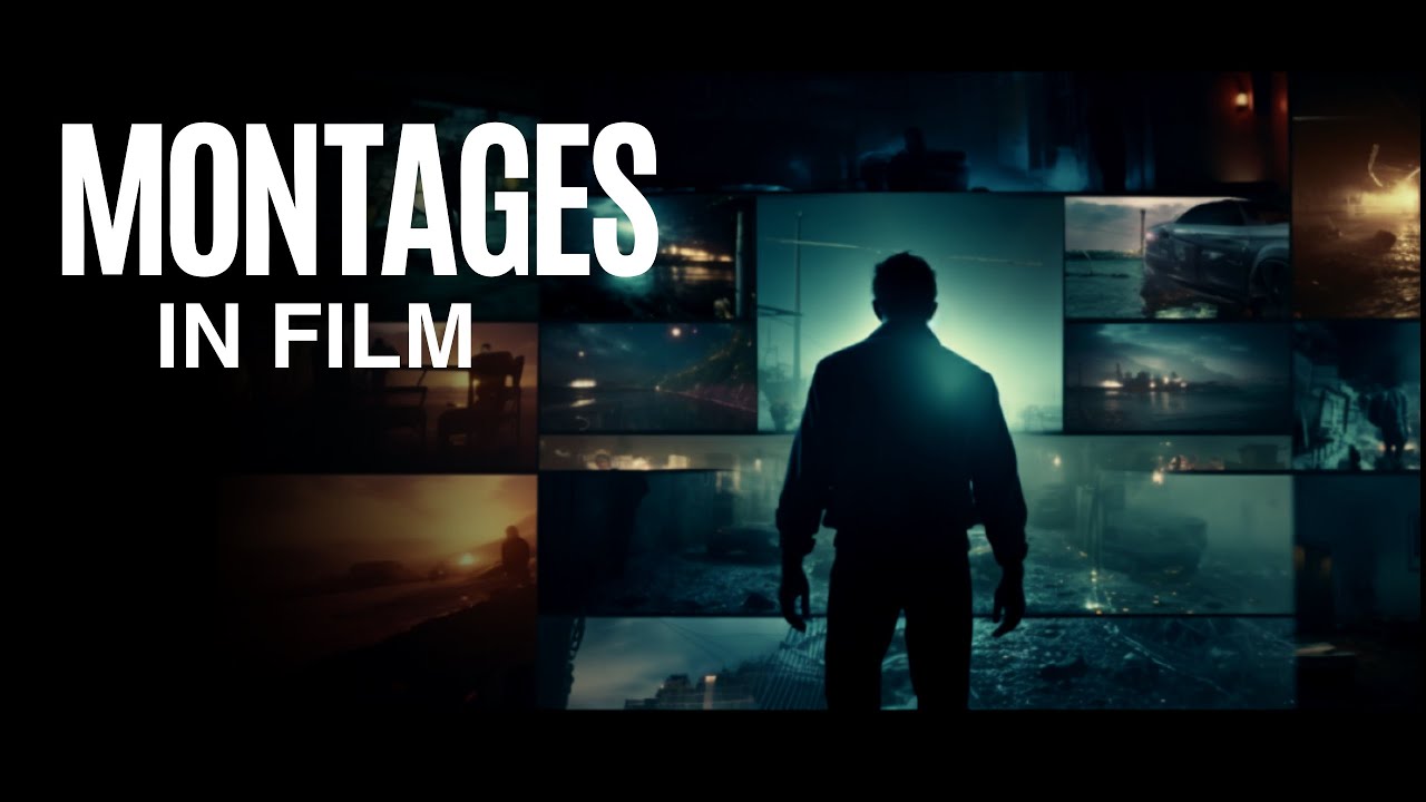 TOP 5 TYPES OF MONTAGES IN FILM