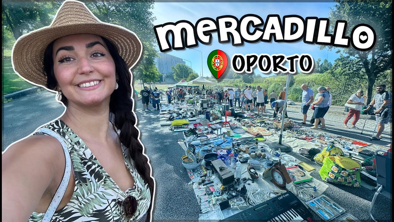 🇵🇹 Mercadillo 2º Mano Oporto 🇵🇹 | La Pelo