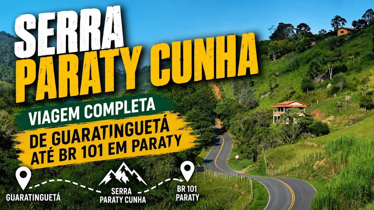 Serra Paraty Cunha, trajeto completo de Br116 Dutra até Br 101 em Paraty.