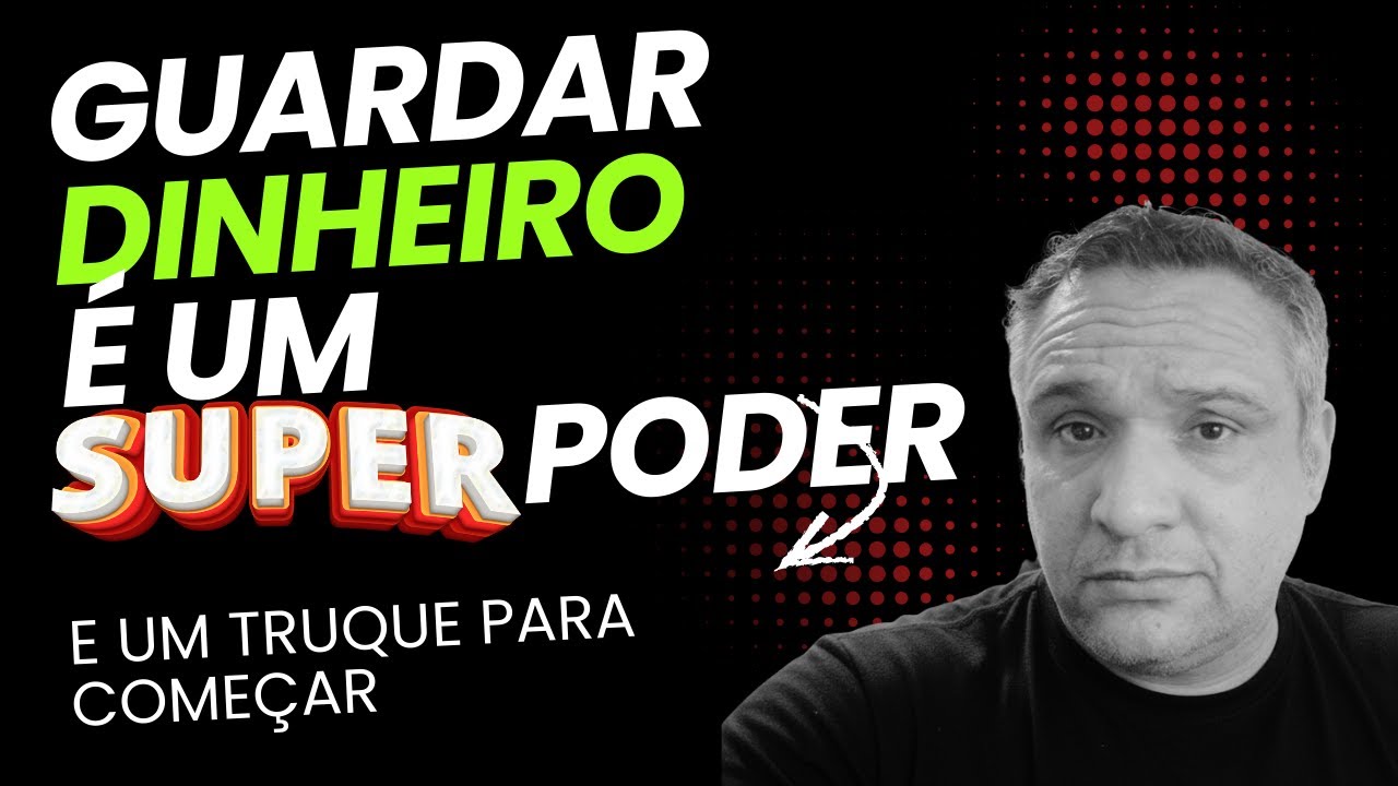 Aprenda a guardar dinheiro e transforme sua vida ..