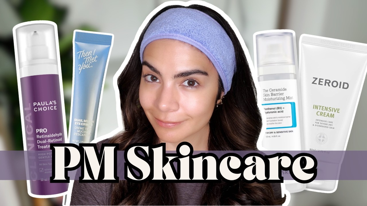 My End of Winter Retinal PM Skincare Routine