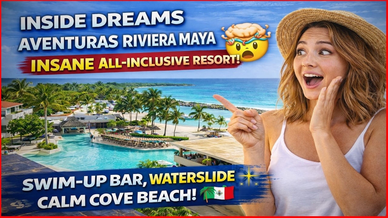 🌴 Dreams Aventuras Riviera Maya Review &ndash; The Ultimate All-Inclusive Resort in Puerto Aventuras?