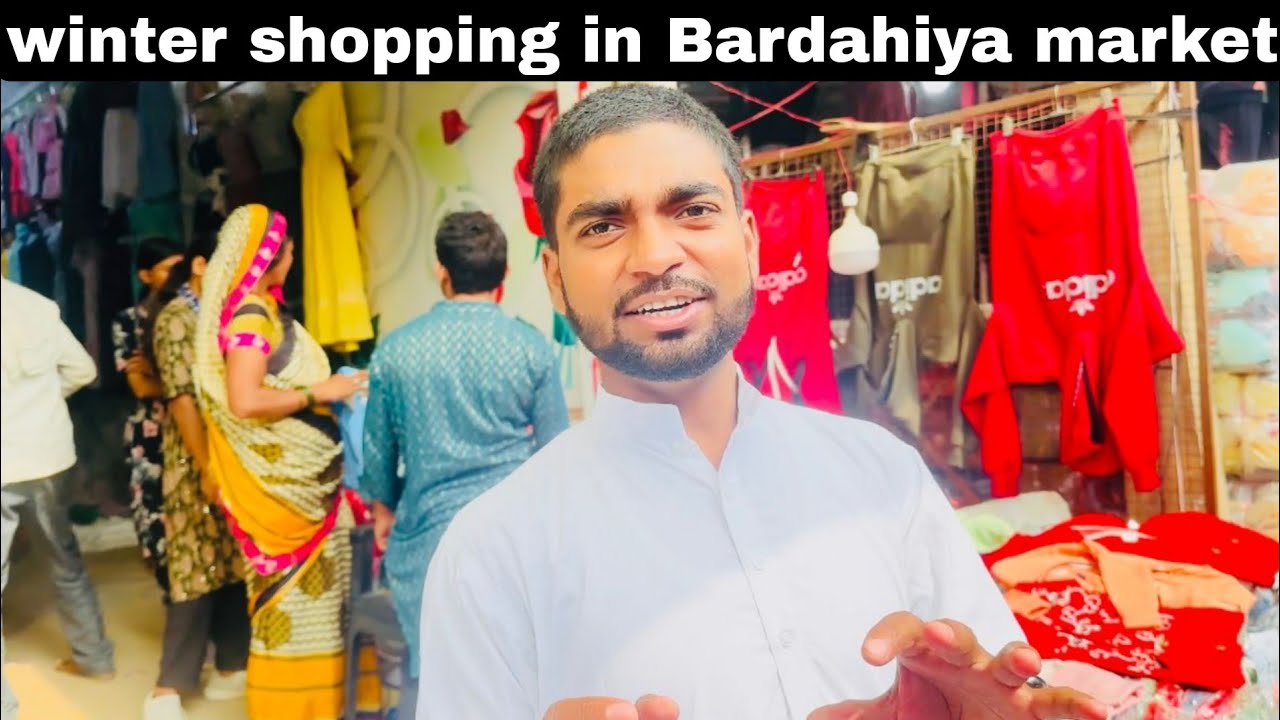 Winter shopping in Bardahiya market khalilabad | khalilabad Bardahiya bazaar |  wholesale market |