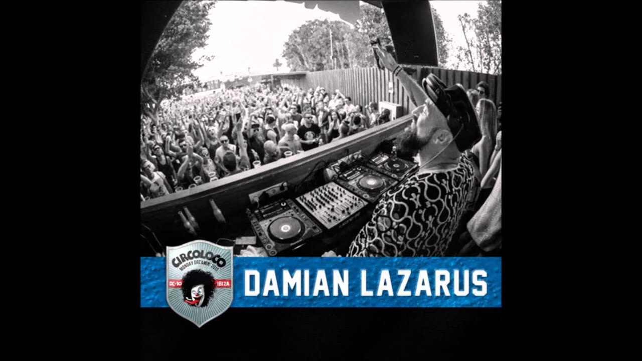 Damian Lazarus - live at Circo Loco (Garden) DC10 Ibiza - 01-june-2015