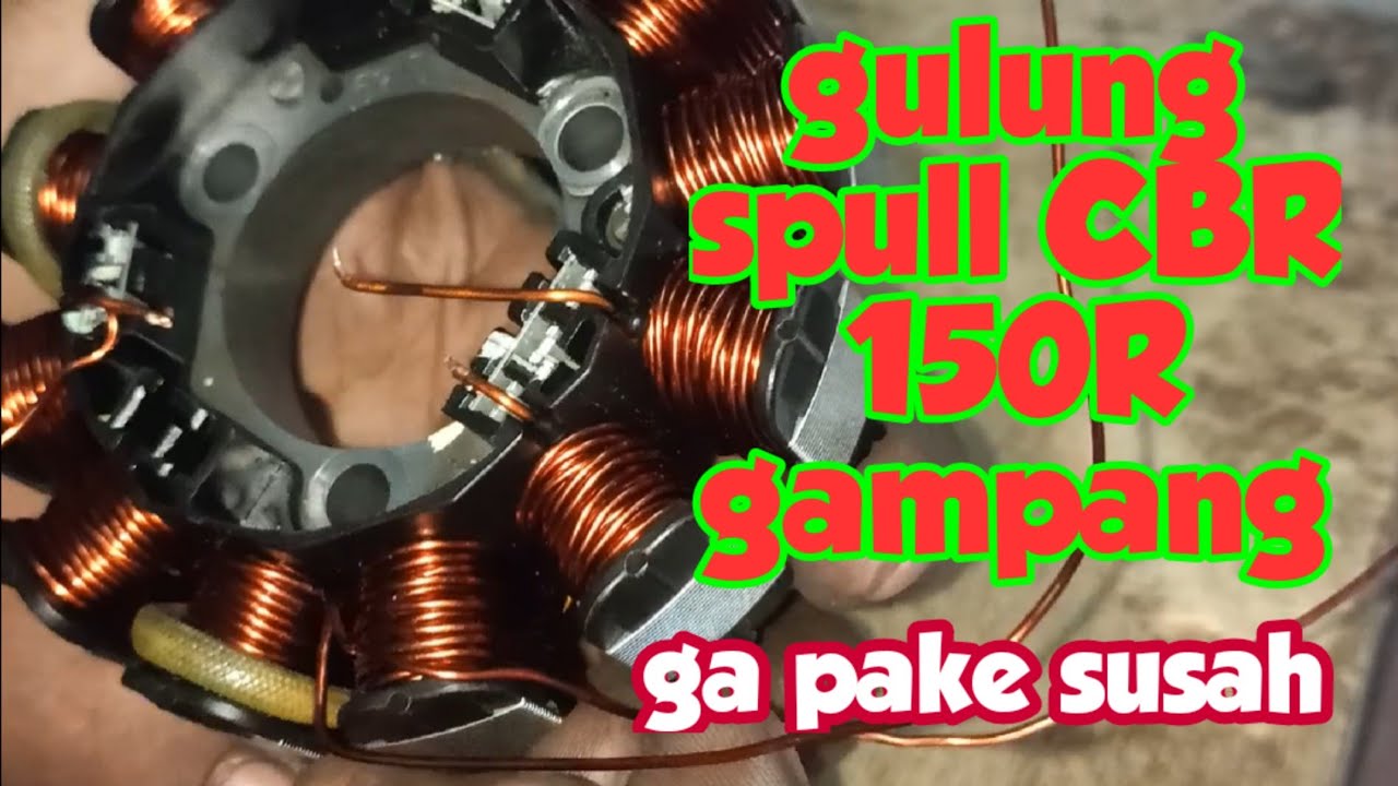 Cara gulung spull CBR 150R