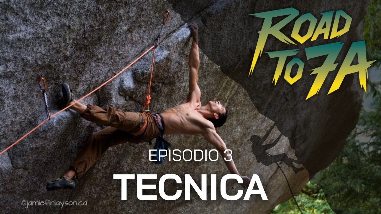 Migliora ora la tua tecnica nell'arrampicata - Ep.3 - Road to 7a