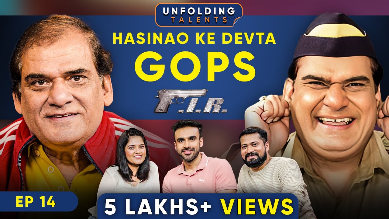 F.I.R. Star Gopi Bhalla on Funny Fan Moments, Struggles & FIR 2 | Podcast | Unfolding Talents EP14