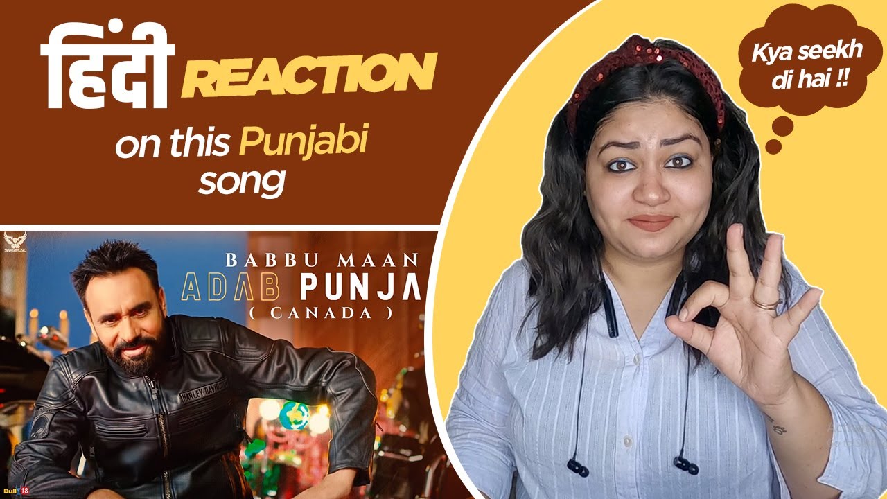 Reaction on Adab Punjabi (CANADA VERSION) || Babbu Maan ||