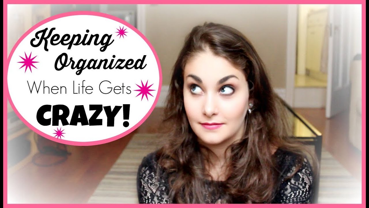 Keeping Organized When Life Gets Crazy! | Kathryn Morgan