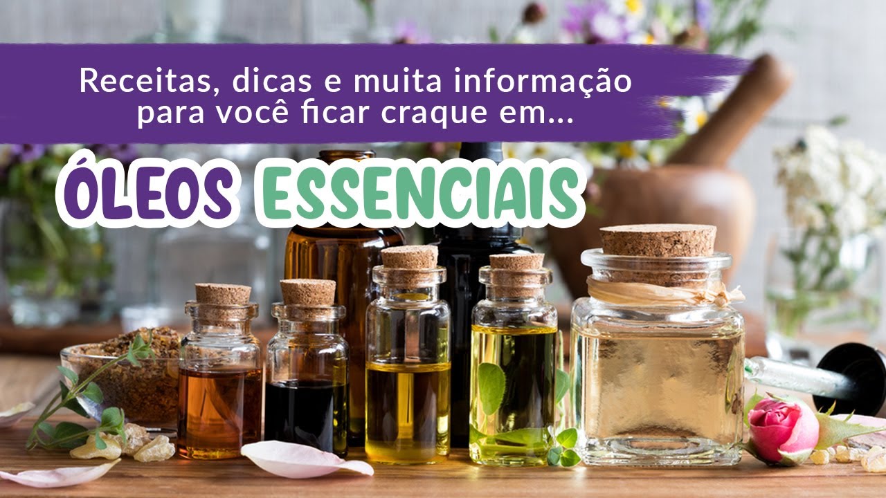 ÓLEOS ESSENCIAIS | Receitas + Dicas | Tudo que Você Precisa Saber | Império das Essências