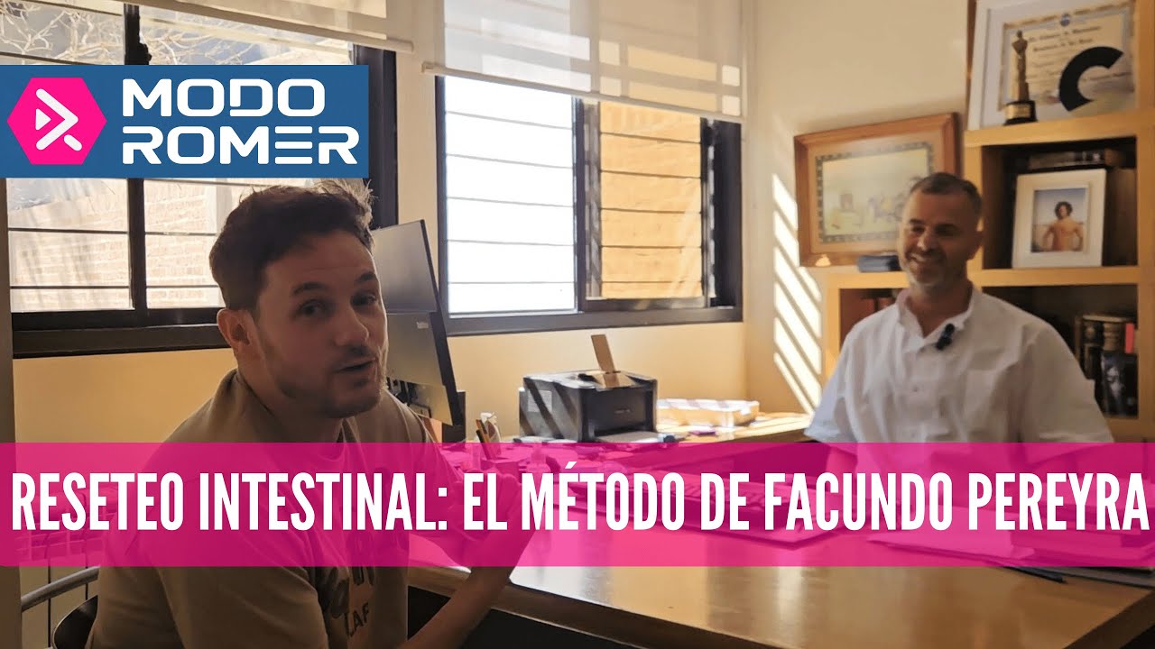 MODO ROMER. Cap&iacute;tulo 7: Dr. Facundo Pereyra - B15 reseteo intestinal