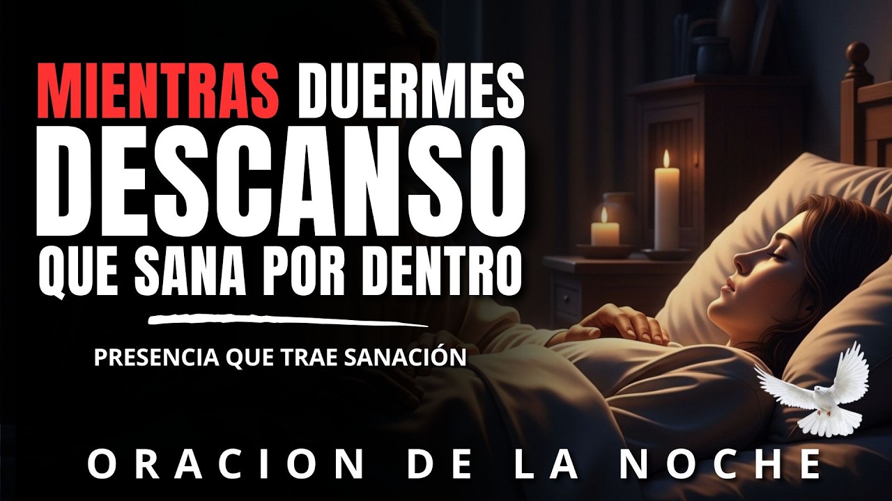 🌙 Sana desde la cabeza hasta los pies esta noche