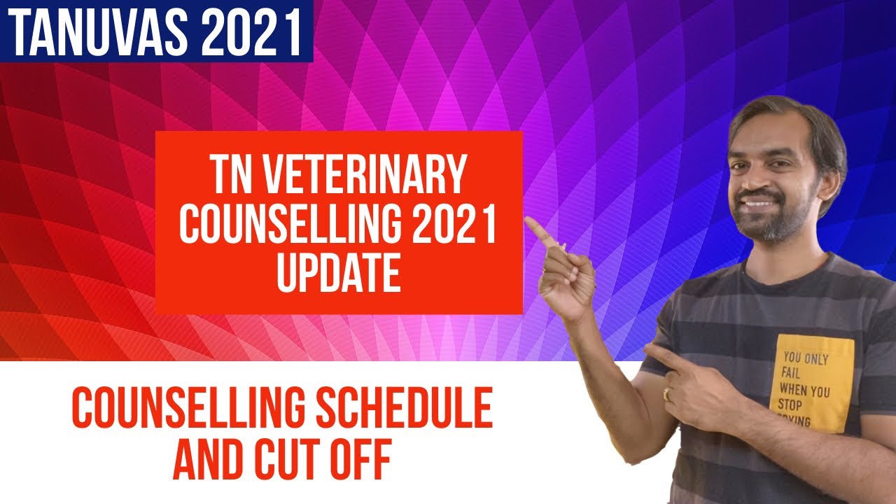 TANUVAS Counselling schedule | TN Veterinary counselling 2021 update