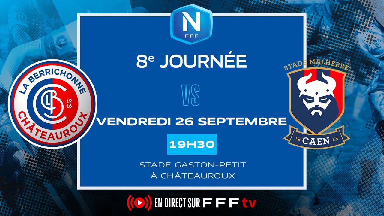 J8 I LB Ch&acirc;teauroux vs SM Caen en replay I National FFF 2025-2026