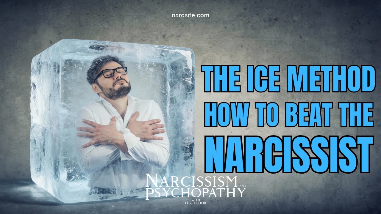 The Ice Method : How To Beat the Narcissist