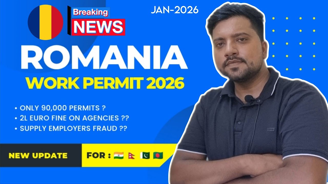 Romania Work Permit 2026 ! Only 90,000 Permits in 2026 ? New Update ! Romania Work Permit Update