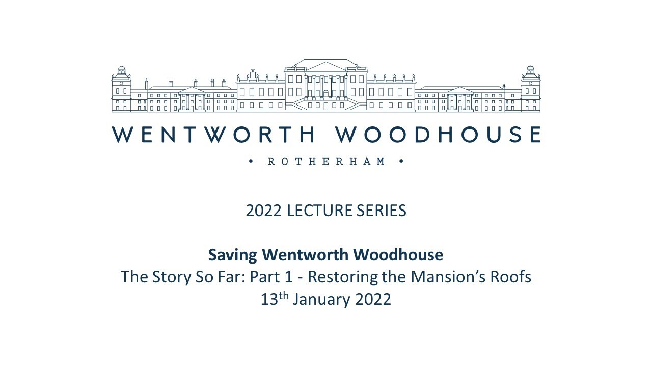 Saving Wentworth Woodhouse: The Story So Far - Part 1 - Restoring the Mansion's Roofs