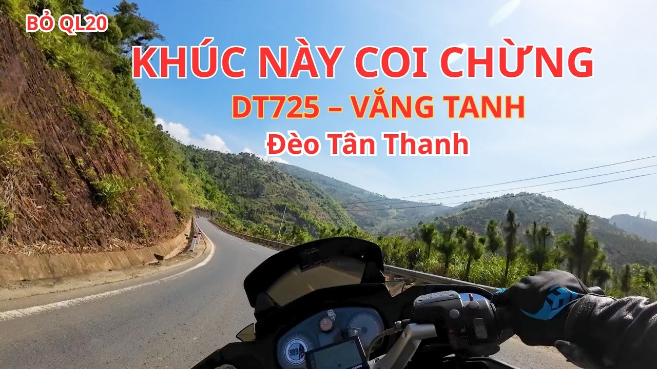 Về Long Thành Bằng Cung Đường Ít Xe Hơn QL20 | DT725 – Đèo Tân Thanh