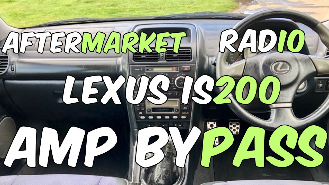 How To Install A Aftermarket Radio In A Lexus IS200 (Amp Bypass)