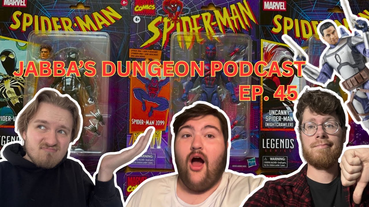 Jabba's Dungeon Podcast Episode 45 - New Star Wars Black Series, Marvel Legends, and Marvel news!