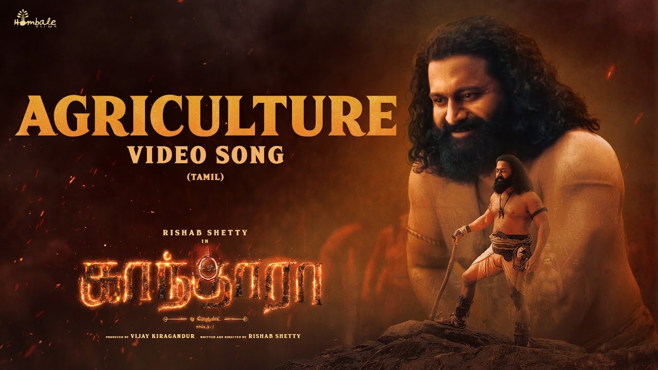 Agriculture Video Song (Tamil) - Kantara Chapter 1 | Rishab Shetty, Rukmini Vasanth | Hombale Films