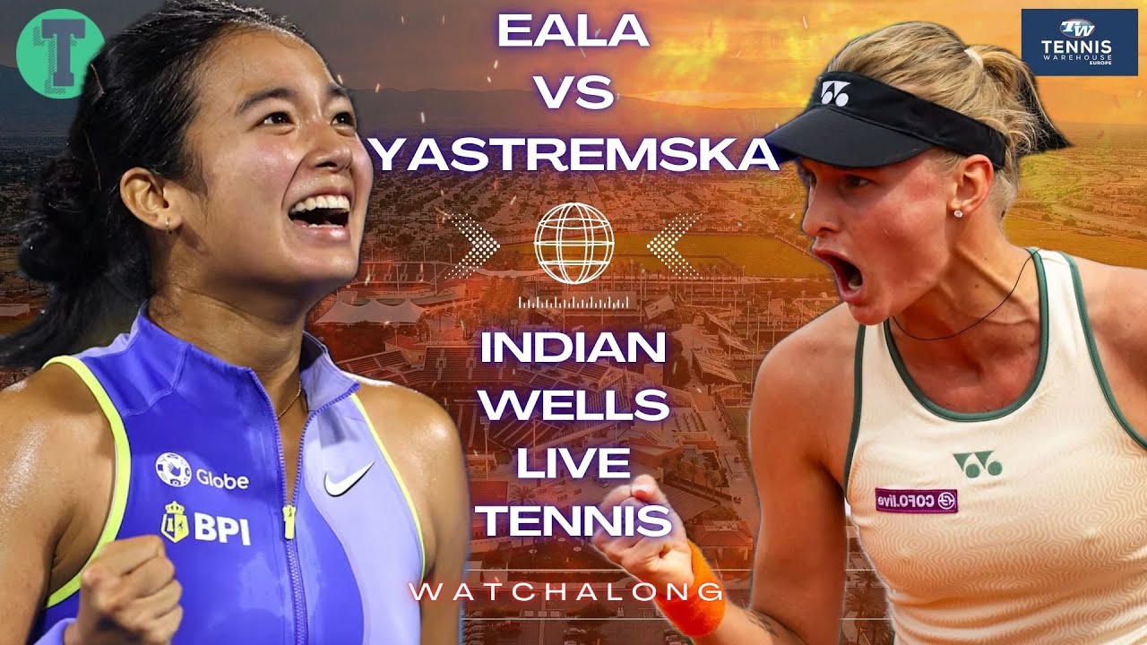 Alex Eala vs Dayana Yastremska | Indian Wells 2026 | Round 2 | LIVE TENNIS WATCHALONG