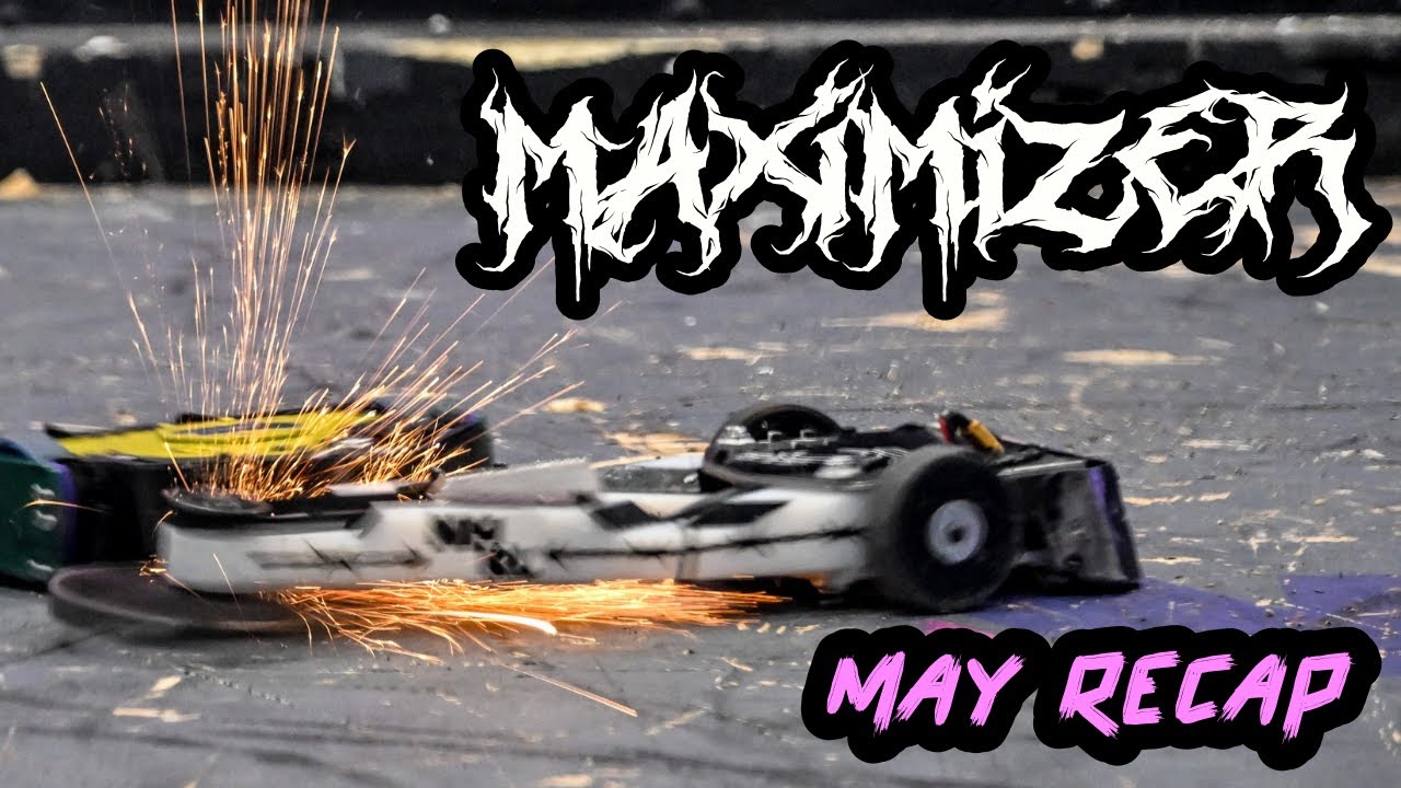 Maximizer - May Recap