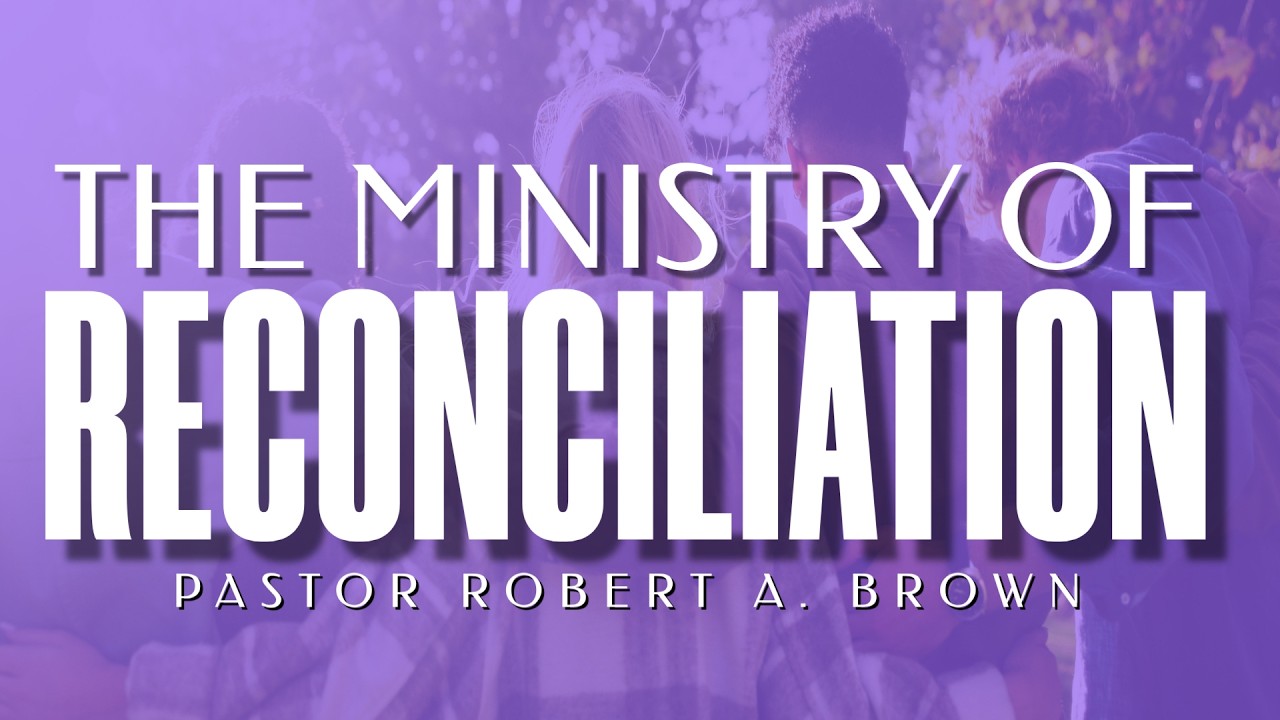 The Ministry Of Reconciliation