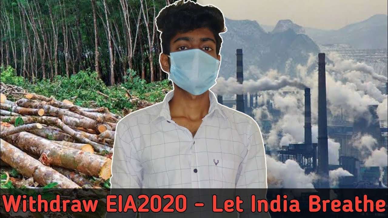 Why Draft EIA 2020 Is Problematic? | How It'll Damage India? | LetIndiaBreathe   #ScrapEIA2020
