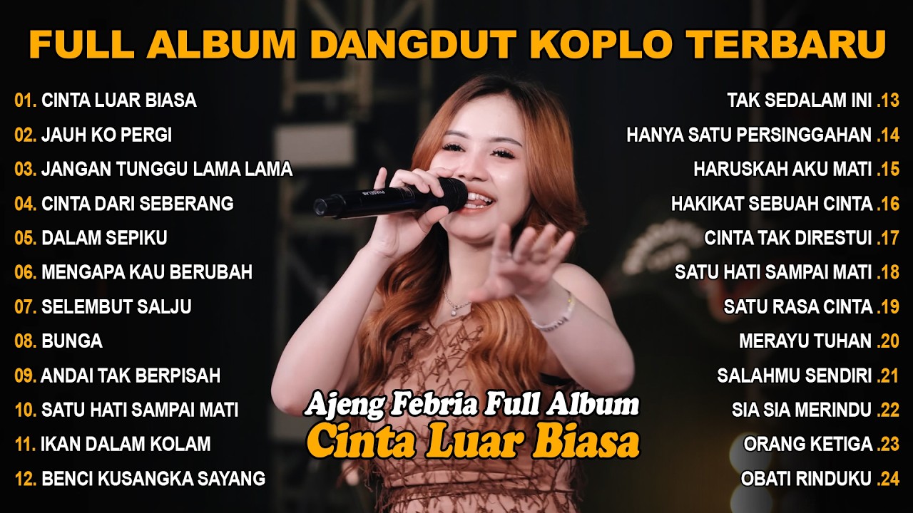 CINTA LUAR BIASA, JANGAN TUNGGU LAMA LAMA - FULL ALBUM LAGU KOPLO DANGDUT VIRAL TERBARU