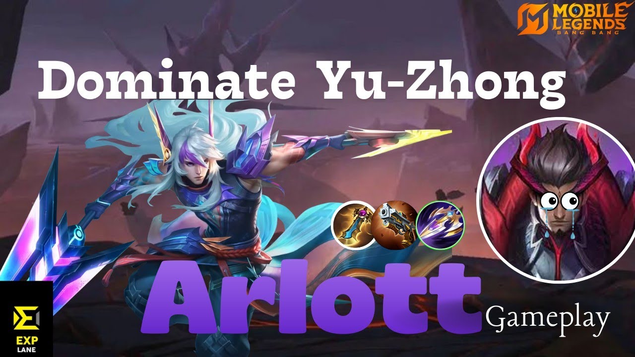 How to dominate Yu Zhong in exp lane using Arlott.  MLBB