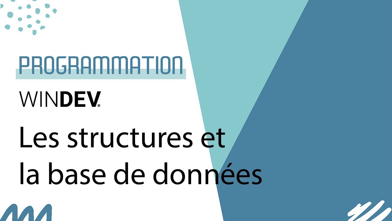 WINDEV : Les structures et la base de données - comment faire un mapping ?