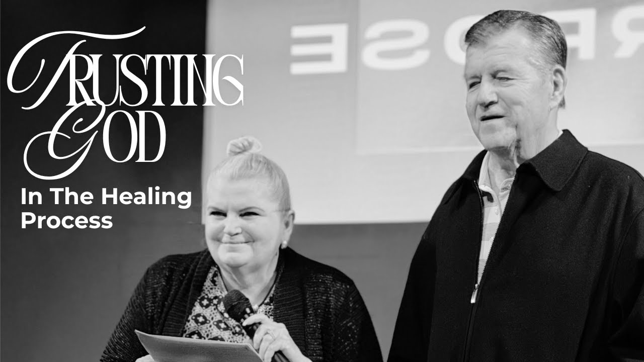 Trusting God in the Healing Process | David and Debra Airhart | Purpose Church