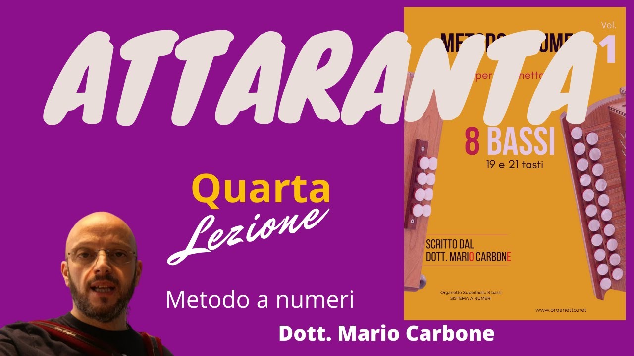 Lezione di organetto - 4a Lezione - ATTARANTA - 8 bassi - metodo a numeri - otto bassi