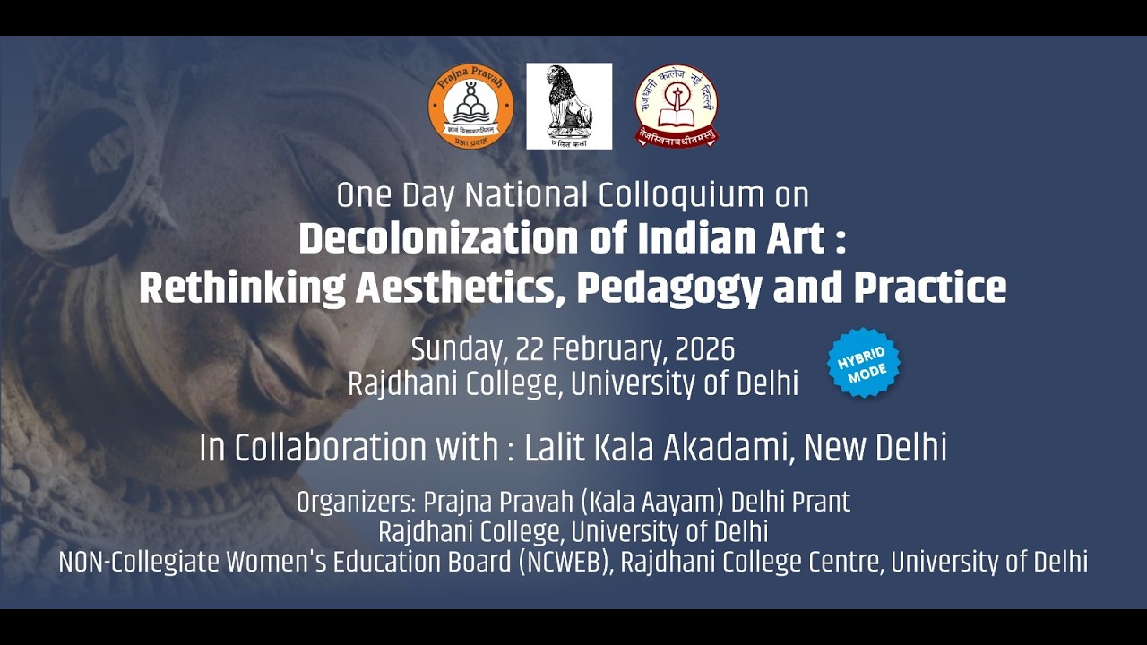 One Day National Colloquium on Decolonization of Indian Art: Rethinking Aesthetics