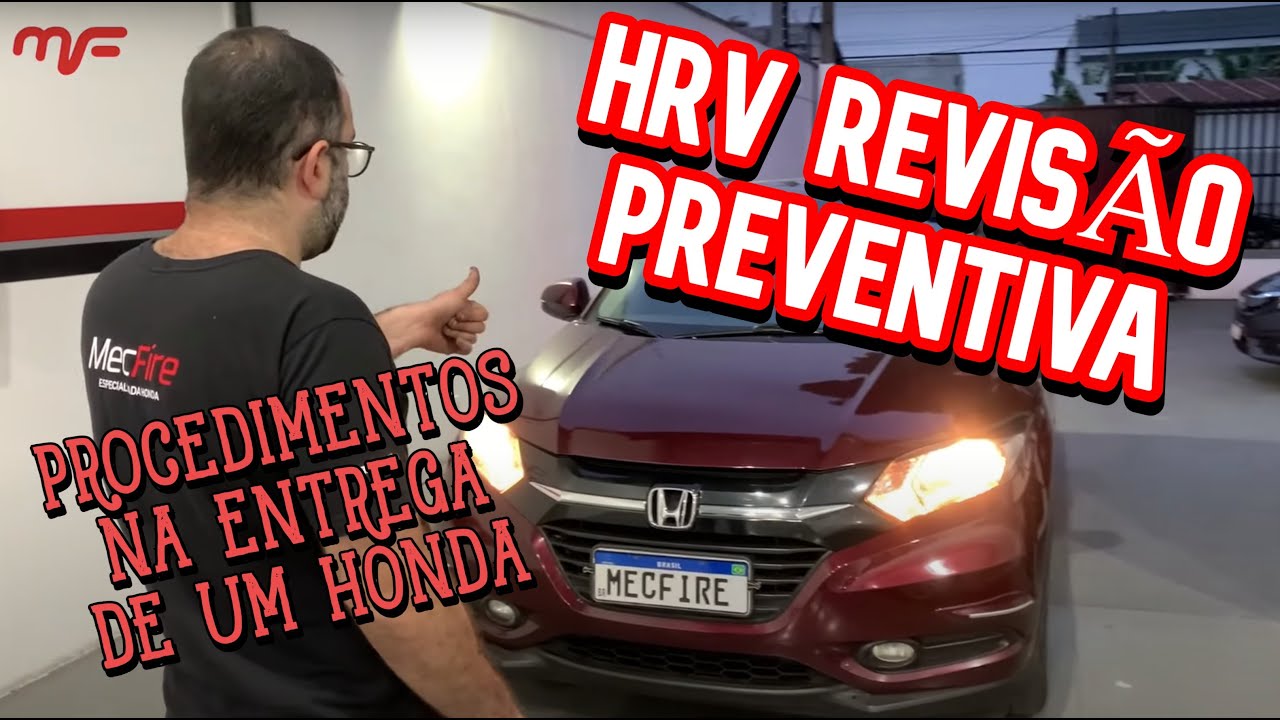 HRV 2017 - REVISÃO 60.000 KM E PROCEDIMENTOS MECFIRE