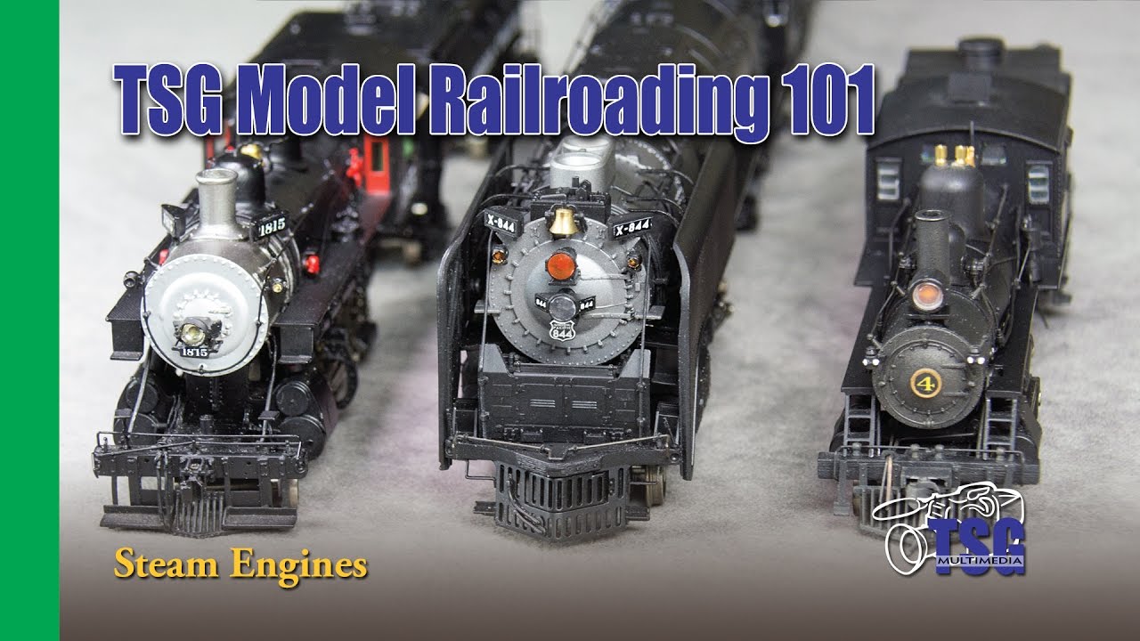 Model Railroading 101 Steam Locomotives & Engines For Beginners