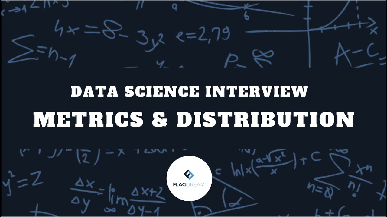 Data Science Interview丨如何善用两大Distribution族群，解答Metrics类数据科学面试问题