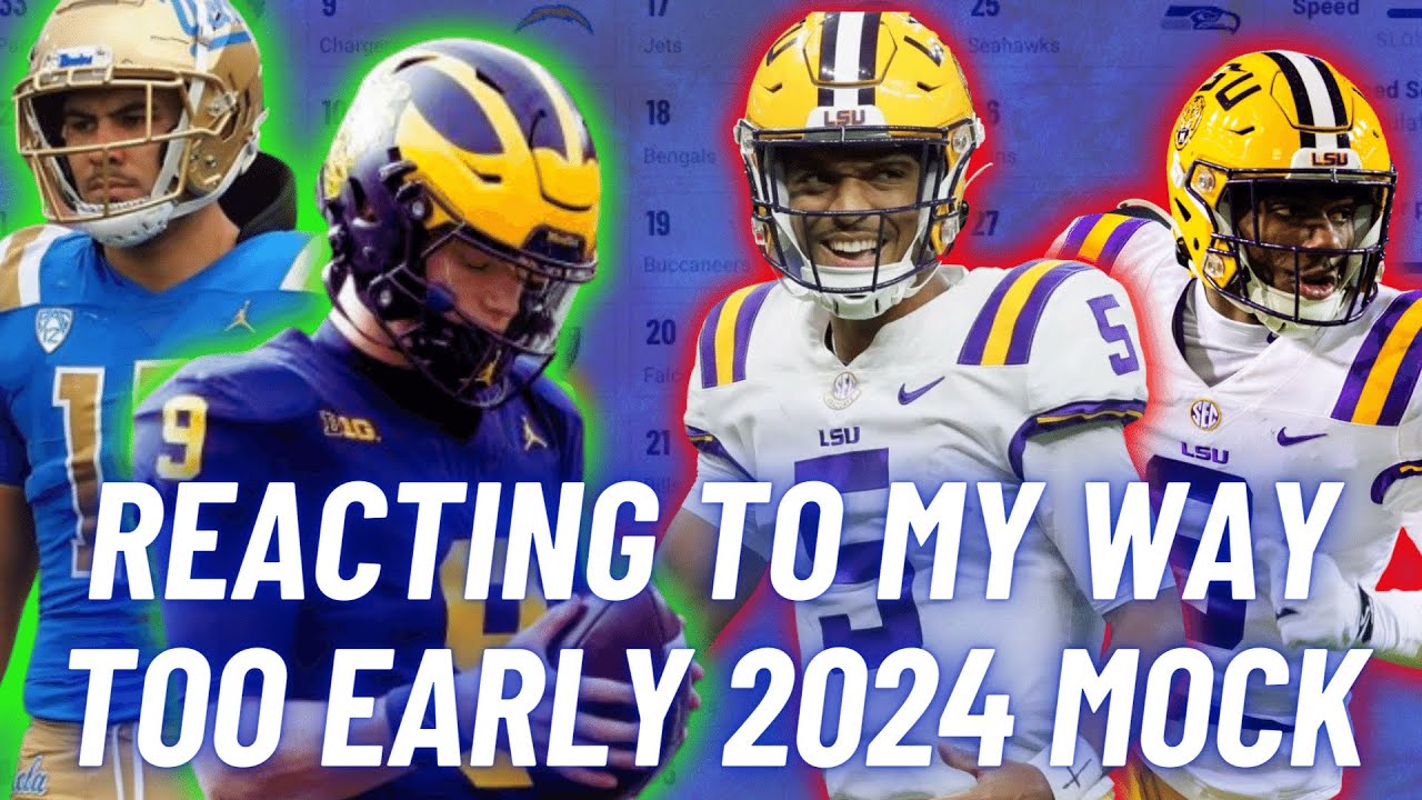 REACTING To My Way Too Early 2024 NFL Mock Draft!!