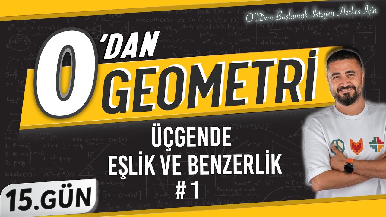 &Uuml;&ccedil;gende Eşlik ve Benzerlik 1 | 0 DAN Geometri Kampı 15.G&uuml;n | Rehber Matematik