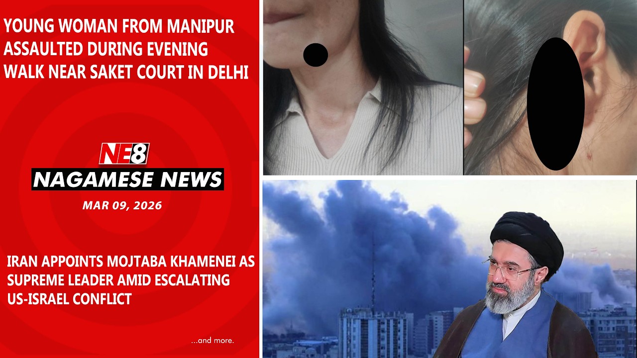 Nagamese News (NE8): Mar 09, 2026