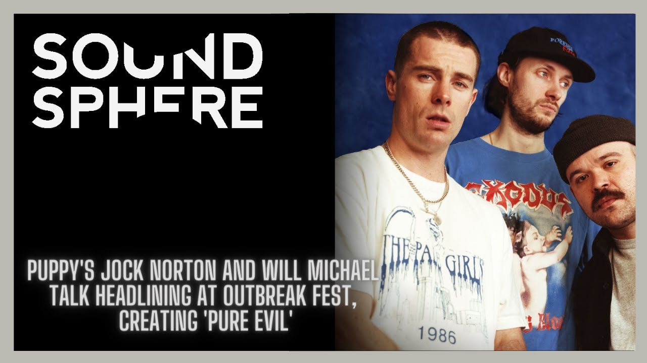PUPPY's Jock Norton and Will Michael talk headlining at Outbreak Fest, creating 'Pure Evil'