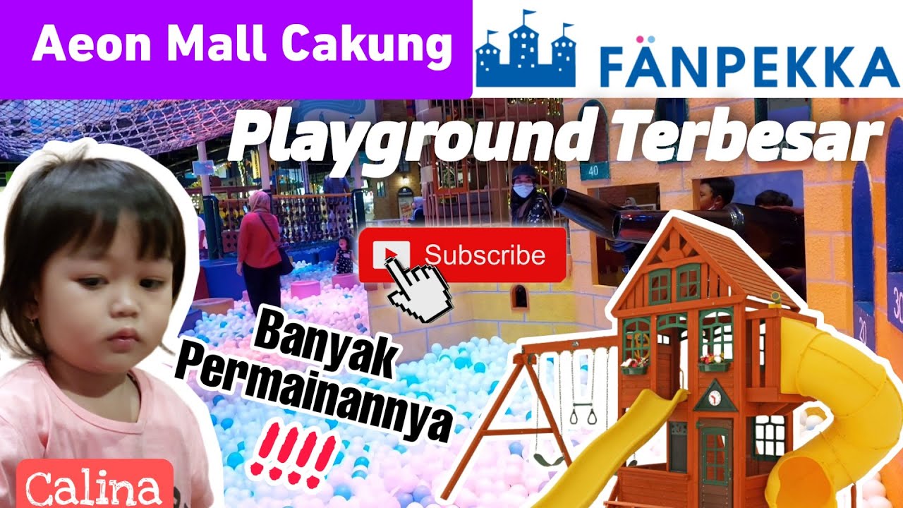 FANPEKKA PLAYGROUND TERBESAR DAN TERBAIK DI JAKARTA | AEON MALL (JGC) CAKUNG | Banyak wahananya !!!