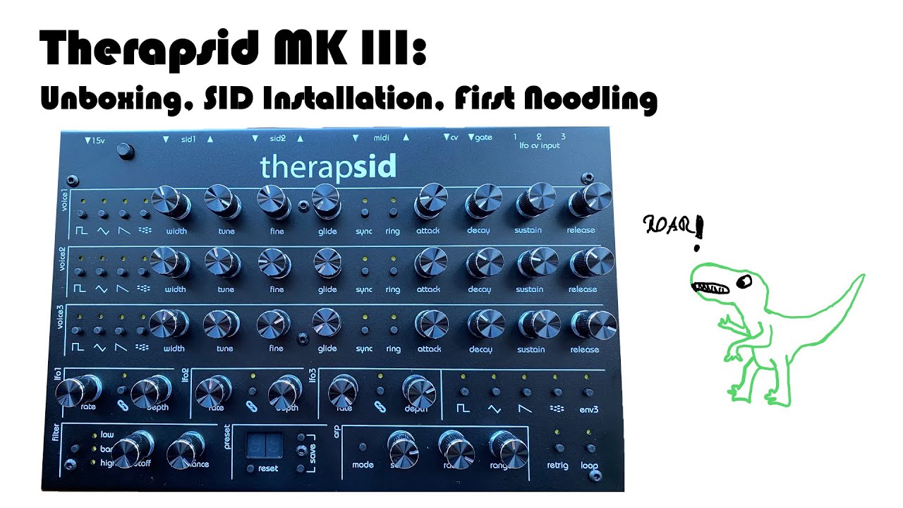 Therapsid MKIII: Unboxing, SID installation, first noodling