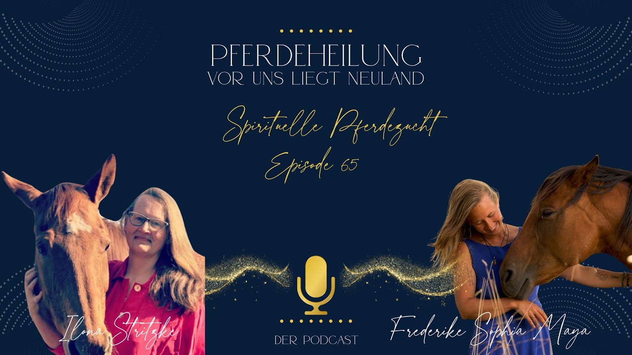 Spirituelle Pferdezucht | Ilona Stritzke und Frederike