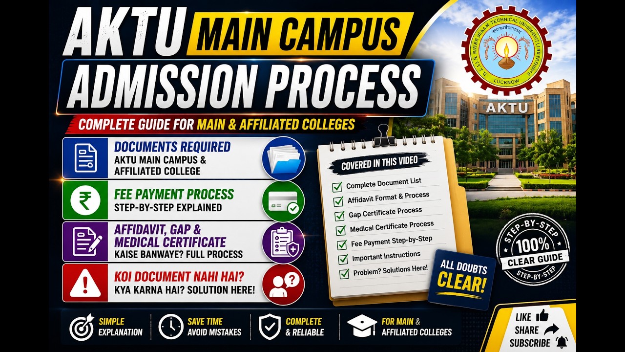 AKTU Main Campus Admission |Complete Document List,Fee Payment, Affidavit, Gap & Medical Certificate
